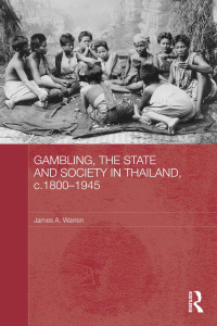 Imagen de portada: Gambling, the State and Society in Thailand, c.1800-1945 1st edition 9780415536349