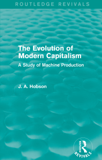 Imagen de portada: The Evolution of Modern Capitalism (Routledge Revivals) 1st edition 9780415823173