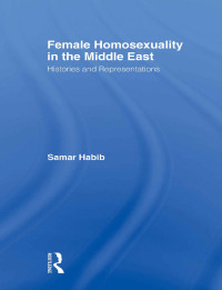 Immagine di copertina: Female Homosexuality in the Middle East 1st edition 9780415806039