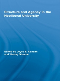 Omslagafbeelding: Structure and Agency in the Neoliberal University 1st edition 9780415956727