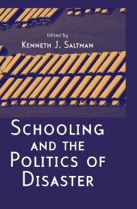Imagen de portada: Schooling and the Politics of Disaster 1st edition 9780415956598