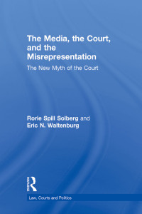 Cover image: The Media, the Court, and the Misrepresentation 1st edition 9781138831230