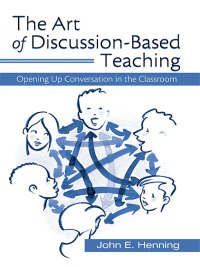 صورة الغلاف: The Art of Discussion-Based Teaching 1st edition 9781138172890