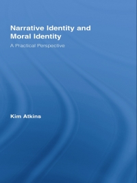 Cover image: Narrative Identity and Moral Identity 1st edition 9780415956321