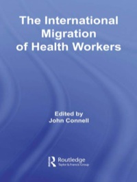 Cover image: The International Migration of Health Workers 1st edition 9780415542371
