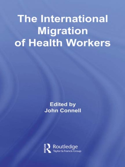 The International Migration of Health Workers, 1st Edition - FULL INSTANT DOWNLOAD | PDF DOCX EPUB