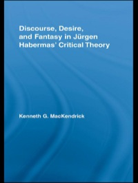 Omslagafbeelding: Discourse, Desire, and Fantasy in Jurgen Habermas' Critical Theory 1st edition 9780415956178