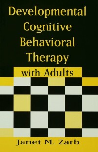 Imagen de portada: Developmental Cognitive Behavioral Therapy with Adults 1st edition 9780415956000