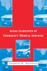 Cover image: Legal Liabilities in Emergency Medical Services 1st edition 9781138468054
