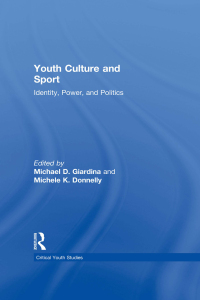 صورة الغلاف: Youth Culture and Sport 1st edition 9780415955805