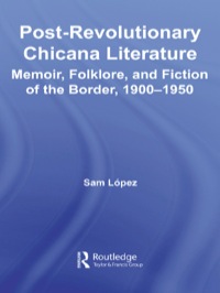 Cover image: Post-Revolutionary Chicana Literature 1st edition 9780415653930