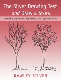 Cover image: The Silver Drawing Test and Draw a Story 1st edition 9781138134492