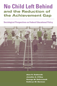 Imagen de portada: No Child Left Behind and the Reduction of the Achievement Gap 1st edition 9780415955300