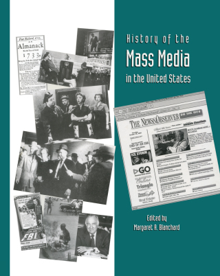 Cover image: History of the Mass Media in the United States 1st edition 9781579580124