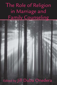 表紙画像: The Role of Religion in Marriage and Family Counseling 1st edition 9780415954990