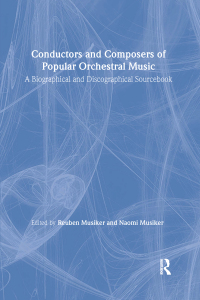 Cover image: Conductors and Composers of Popular Orchestral Music 1st edition 9781579580131