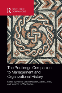 Cover image: The Routledge Companion to Management and Organizational History 1st edition 9780367656300