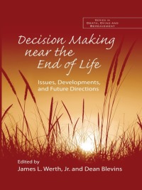 Imagen de portada: Decision Making near the End of Life 1st edition 9781138967250