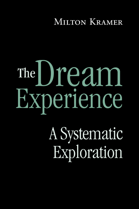 The Dream Experience: A Systematic Exploration, 1st Edition - FULL INSTANT DOWNLOAD | PDF DOCX EPUB