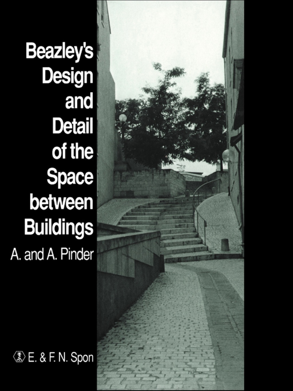 Beazley’s Design and Detail of the Space between Buildings 1st Edition