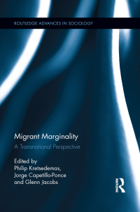 صورة الغلاف: Migrant Marginality 1st edition 9780415893176