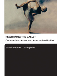 Omslagafbeelding: Reworking the Ballet 1st edition 9780415976022