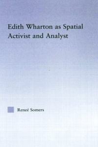 Omslagafbeelding: Edith Wharton as Spatial Activist and Analyst 1st edition 9780415803397