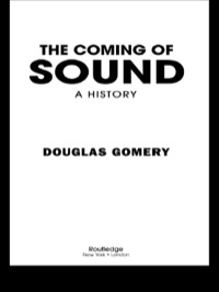 صورة الغلاف: The Coming of Sound 1st edition 9780415969000