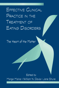 Cover image: Effective Clinical Practice in the Treatment of Eating Disorders 1st edition 9780415964616