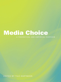 Cover image: Media Choice 1st edition 9780415964562