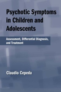 Imagen de portada: Psychotic Symptoms in Children and Adolescents 1st edition 9780415861274