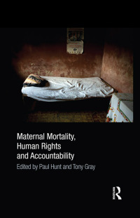 Cover image: Maternal Mortality, Human Rights and Accountability 1st edition 9780415534581