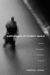 Cover image: Pathologies of Modern Space 1st edition 9780415952736