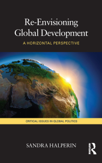 Cover image: Re-Envisioning Global Development 1st edition 9780415467650