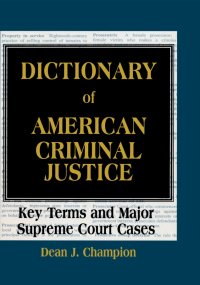 Imagen de portada: Dictionary of American Criminal Justice 1st edition 9781579580735