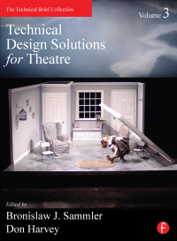 Cover image: Technical Design Solutions for Theatre Volume 3 1st edition 9780415824309