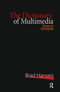 Imagen de portada: The Dictionary of Multimedia 1999 2nd edition 9781579580841