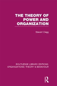 Imagen de portada: The Theory of Power and Organization (RLE: Organizations) 1st edition 9781138998179