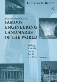 Imagen de portada: Reference Guide to Famous Engineering Landmarks of the World 1st edition 9781579580926