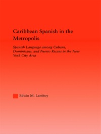 Imagen de portada: Caribbean Spanish in the Metropolis 1st edition 9780415949255
