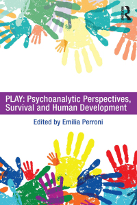 Cover image: Play: Psychoanalytic Perspectives, Survival and Human Development 1st edition 9780415682077