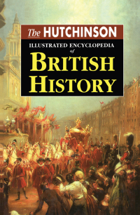 Cover image: The Hutchinson Illustrated Encyclopedia of British History 1st edition 9781579581077