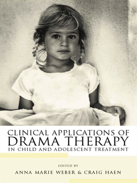 Clinical Applications of Drama Therapy in Child and Adolescent Treatment, 1st Edition - FULL INSTANT DOWNLOAD | PDF DOCX EPUB