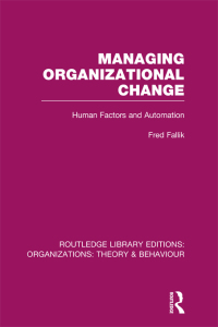 Immagine di copertina: Managing Organizational Change (RLE: Organizations) 1st edition 9780415823265