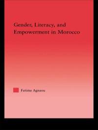 Imagen de portada: Gender, Literacy, and Empowerment in Morocco 1st edition 9780415647939