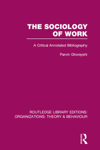 Cover image: The Sociology of Work (RLE: Organizations) 1st edition 9780415822640