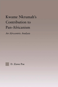 Imagen de portada: Kwame Nkrumah's Contribution to Pan-African Agency 1st edition 9781138092662