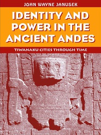 Imagen de portada: Identity and Power in the Ancient Andes 1st edition 9780415946339