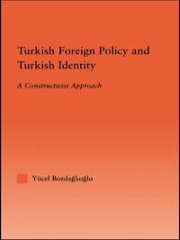 Immagine di copertina: Turkish Foreign Policy and Turkish Identity 1st edition 9780415946001
