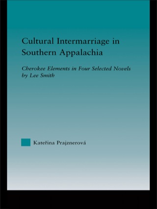 Imagen de portada: Cultural Intermarriage in Southern Appalachia 1st edition 9780415945875